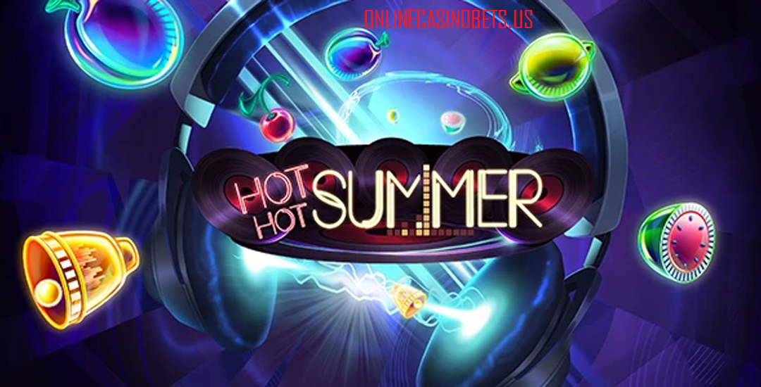 Hot Hot Summer